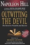 Outwitting the Devil: The Secret to Freedom and Success by Hill, Napoleon (June 7, 2011) Hardcover by Napoleon Hill;