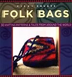 Folk Bags (Folk Knitting series) by Vicki Square