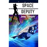 Space Deputy (Interstellar Sheriff Book 1)