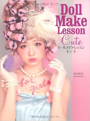 Dollmake Lesson Cute Dolly Make Up Lesson Vol 2 In Japanese Akio Namiki Amazon Com Books