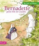 Bernadette, petite fille de Lourdes (French Edition) by