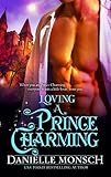 Loving a Prince Charming (Fairy Tales & Ever Afters Book 3)