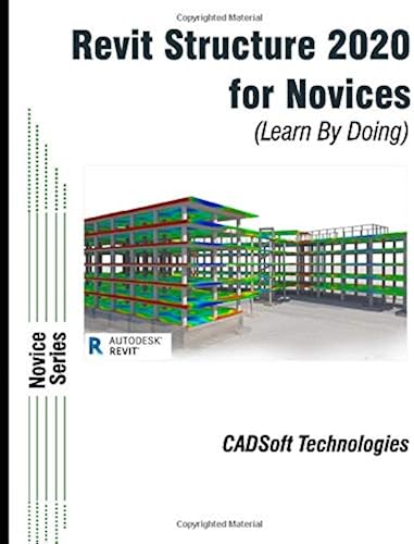 Download Revit Structure 2020 for Novices (Learn By Doing) PDF