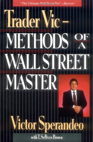 Trader Vic: Methods of a Wall Street MasterBy Victor Sperandeo Trader Vic: Methods of a Wall Street MasterBy Victor Sperandeo