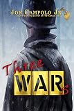 Three Wars (Kansas Nco Trilogy) by 