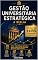 Livro Gestão Universitária Estratégica: a Bíblia