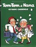 Couverture de Tom-Tom et Nana n° 11 Ici Radio-Casserole