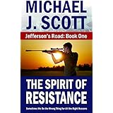 The Spirit of Resistance (Jefferson's Road Book 1)
