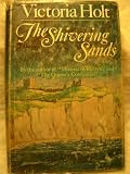 Unknown Binding The Shivering Sands by Holt, Victoria published by Doubleday Hardcover Book