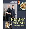 Healthy Vegan The Cookbook: Vegan Cooking Meets Nutrition Science