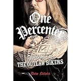 One Percenter: The Legend of the Outlaw Biker