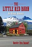 The Little Red Barn: An Olympic Romance by Dorothy Bennett