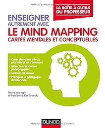 Enseigner autrement avec le Mind Mapping - Cartes mentales et conceptuelles