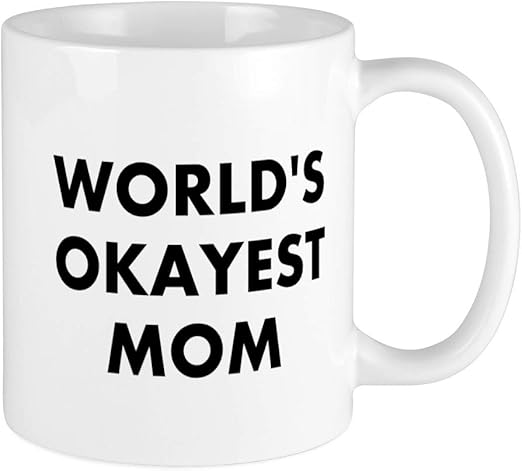 world's okayest mom mug
