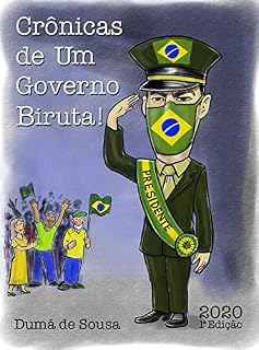 Livro CRÔNICAS DE UM GOVERNO BIRUTA!
