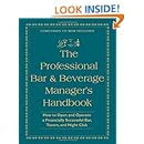 The Professional Bar Amp Beverage Manager S Handbook How To