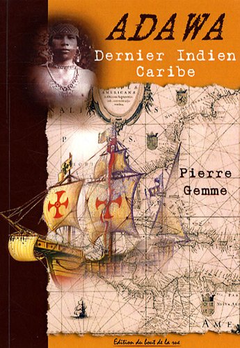 Adawa, dernier Indien caribe