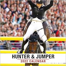 Hunter & Jumper Calendar 2022: Hunter Jumper Horses,Cute Gift Idea For Hunter Jumper Horses Lovers Women & Men| Premium Full Colored Pages - December ... 4 Months 2021| Kalendar Calendario Calendrier: Loen,