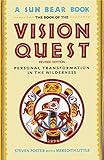 Book Of Vision Quest: Personal Transformation in the Wilderness by Steven Foster