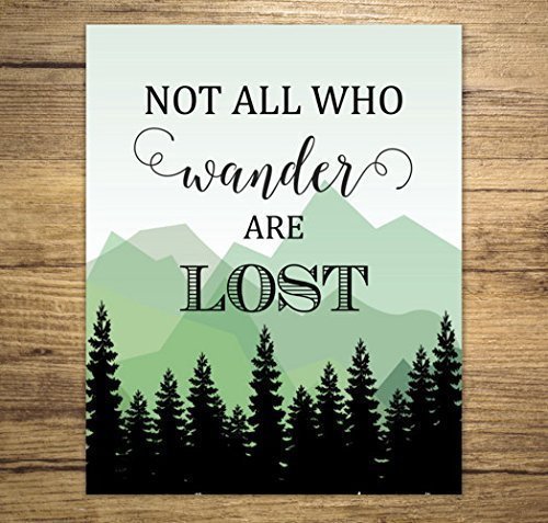 Amazon Com Not All Who Wander Are Lost Art Print Mountains And Pine Art Print Mountains Wall Decor Unframed Print 8 X10 Art Print N232 Handmade