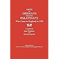Lists of Germans from the Palatinate Who Came to England in 1709