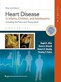 Moss & Adams' Heart Disease in Infants, Children, and Adolescents: Including the Fetus and Young Adult