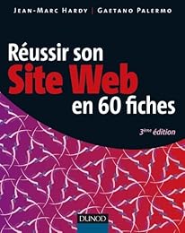 Réussir son site Web en 60 fiches