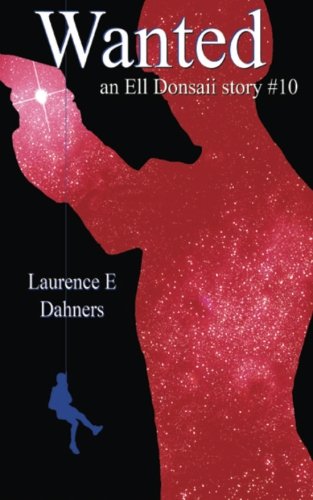 Wanted (an Ell Donsaii story #10) (Ell Donsaii Stories) (Volume 10)