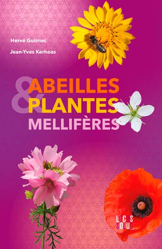 ABEILLES ET PLANTES MELLIFERES (DIVERS) (French Edition) by GUIRRIEC Hervé