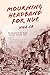 Mourning Headband for Hue: An Account of the Battle for Hue, Vietnam 1968