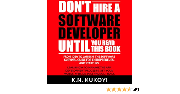 Amazon Com Don T Hire A Software Developer Until You Read This Book Audible Audio Edition K N Kukoyi Peter Baker K N Kukoyi Audible Audiobooks Amazon Com Don T Hire A Software Developer Until You Read This Book Audible Audio Edition K N Kukoyi Peter Baker K N Kukoyi Audible Audiobooks