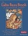 The Latin Bass Book