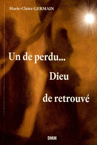 Un de perdu, Dieu de retrouvé !