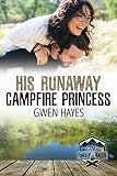 His Runaway Campfire Princess (Camp Firefly Falls Book 8)