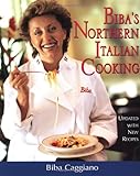 Biba's Northern Italian Cooking by