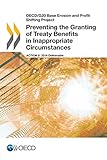 Oecd/G20 Base Erosion and Profit Shifting Project Preventing the Granting of Treaty Benefits in Inappropriate Circumstances