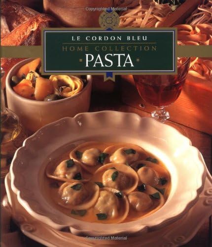 Pasta (Le Cordon Bleu) Hardcover – January 1, 1999