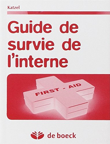 Guide de survie de l'interne by Jed Katzel
