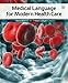 Medical Language for Modern Health Care