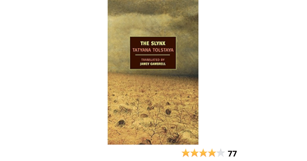 The Slynx New York Review Books Classics Kindle Edition By Tolstaya Tatyana Gambrell Jamey Literature Fiction Kindle Ebooks Amazon Com