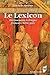 Le lexicon : Dictionnaire trilingue français, latin, grec by