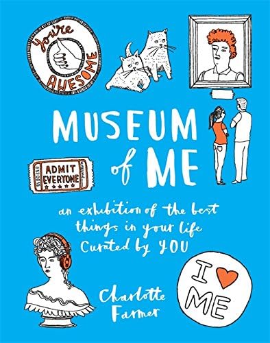 Museum of Me: Curate Your Life with your Own Drawings, Doodles and Writing