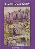 The Art of Japanese Gardens, Kuck, Loraine E., 0710310889