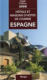 Hôtels et maisons d'hôtes de charme en Espagne