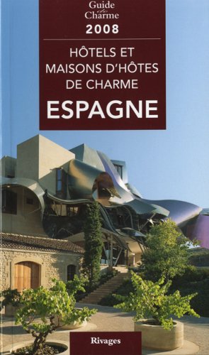 Hôtels et maisons d'hôtes de charme en Espagne