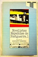 Novelistas españoles de postguerra (Serie El Escritor y la crítica) 8430620966 Book Cover