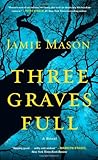 Three Graves Full