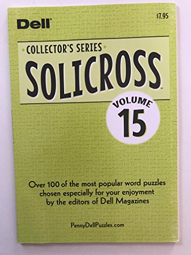 Volume 15 of SOLICROSS Word Solitaire PUZZLES from Dell Collectors Series. Penny Press variety (Best Possible Solitaire Score)