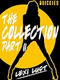 Quickies Erotica: The Collection part 2 - Steamy, seductive stories... not for the faint-hearted