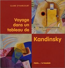 Voyage dans un tableau de Kandinsky